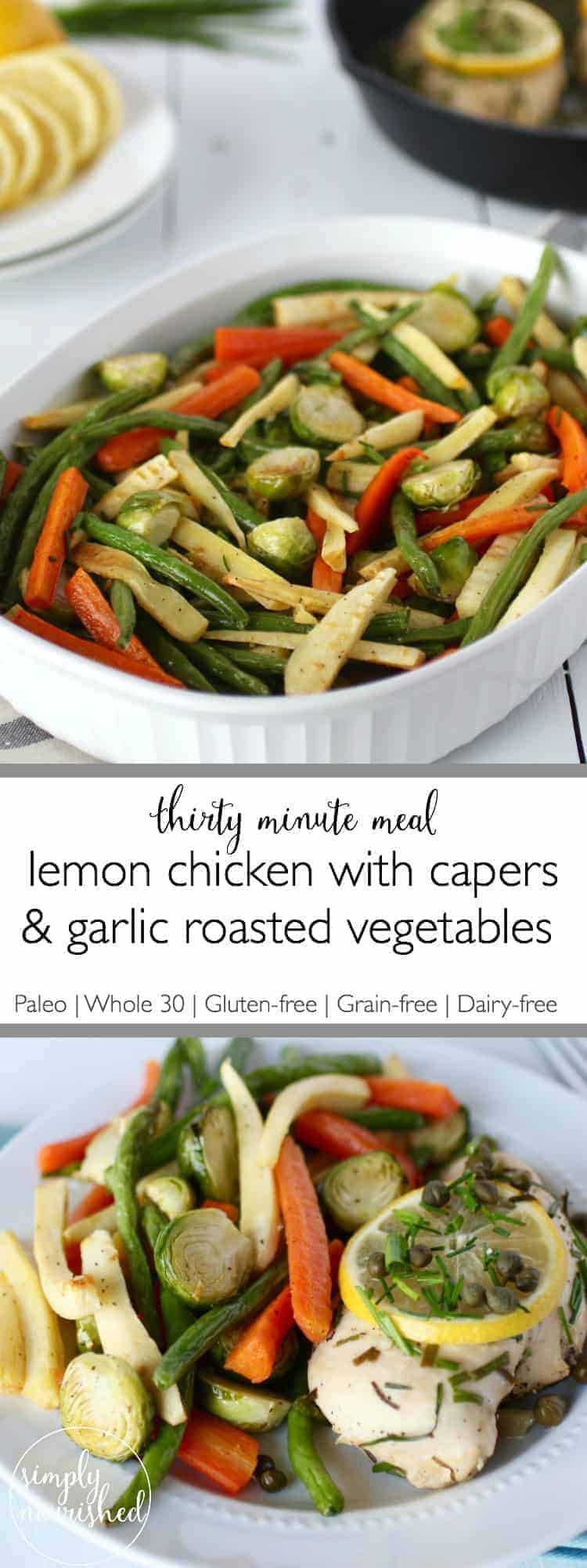 Lemon Chicken with Capers and Garlic Roasted Vegetables